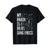 My Brain Is 99 Song Lyrics Funny Singer Music Lover T Shirt Vintage Soft Versatile Casual Unisex Slightly Graphic