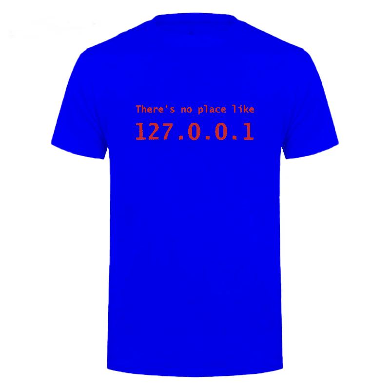 Men Programmer Geek Tshirt Funny IP Address Tops There Is No Place Like 127.0.0.1 Computer Comedy Tee Boyfriend Birthday Gift