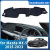 Fit for Mazda MX-5 Roadster Miata 2015- ND RF MX5 Dashmat Dashboard Cover Pad Protective Carpet Accessories DashMat Sunshade