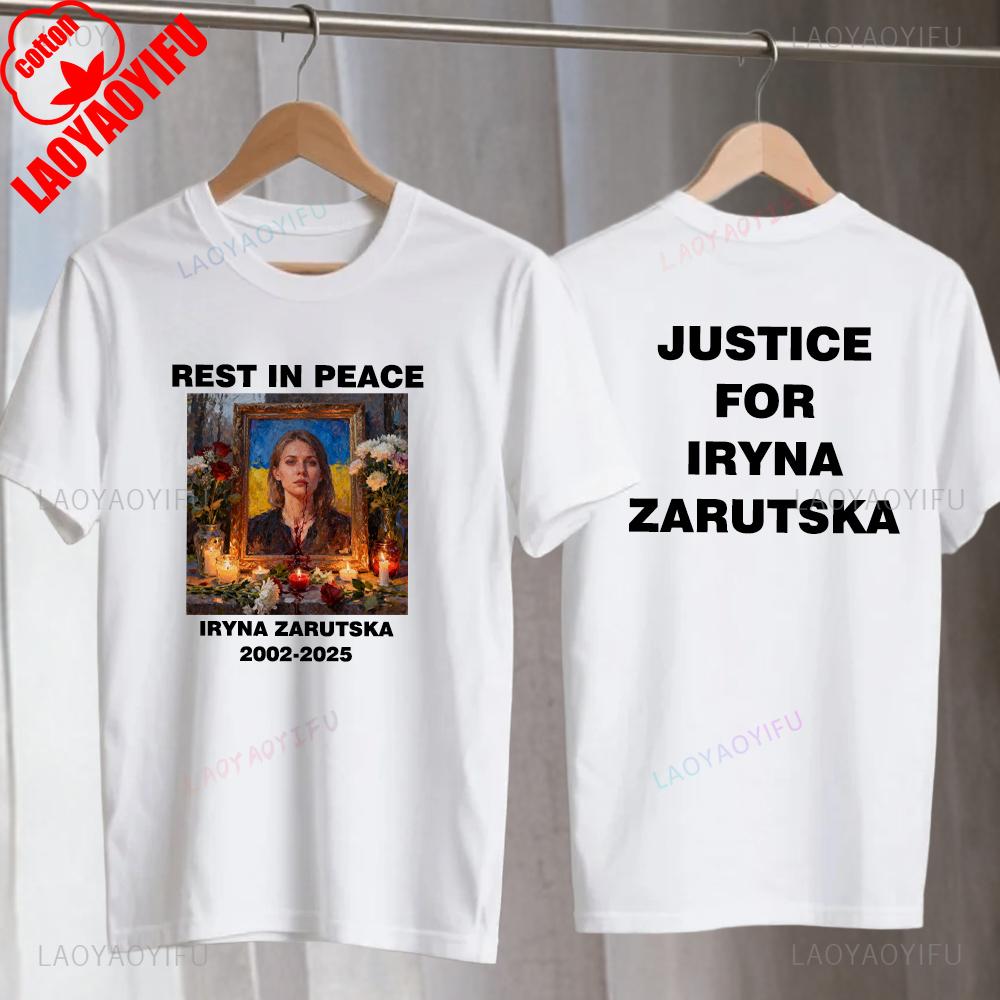 Rest in Peace  Iryna Zarutska 20022025 Graphic T Shirts Justice for Iryna Zarutska Tshirt Woman Man Summer Cotton Shortsleev S