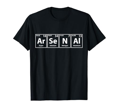Arsenal (Ar-Se-N-Al) Periodic Table Elements T-Shirt