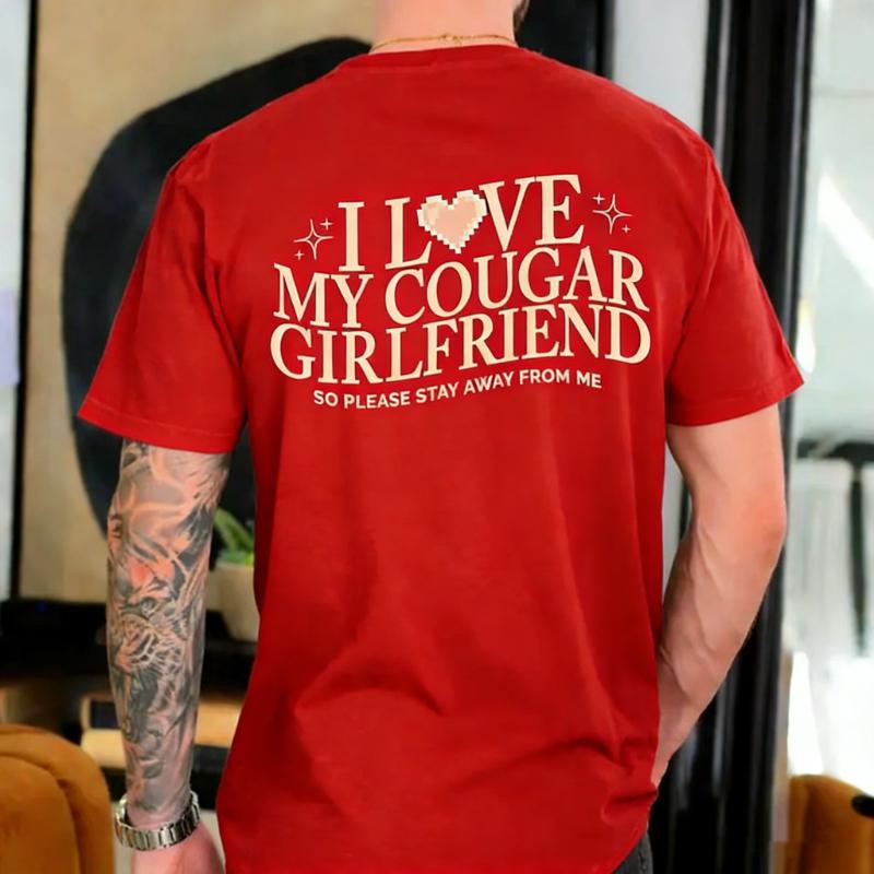Personalized Valentine Day for Boyfriend I Love My Cougar Girlfriend Unisex Shirt Printed Tshirt Tops Regular Short Sleeve