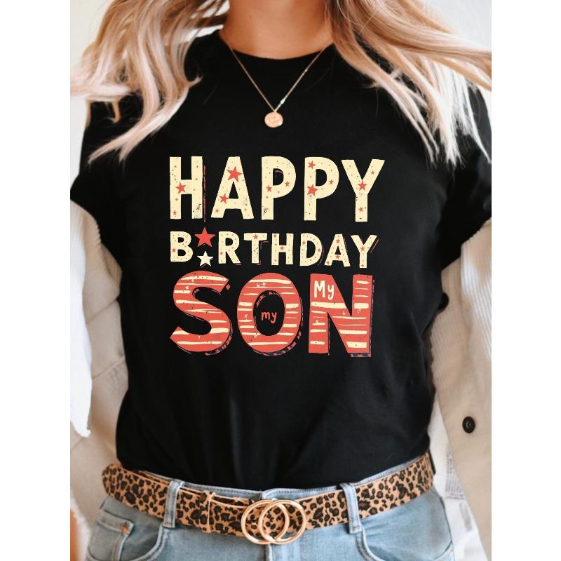 

European sizes Women s Happy Birthday My Son Birthday Party T-Shirt - Short Sleeve Crew Neck Casual Top with Happy Birthday Lettering & Number 4XL чорний
