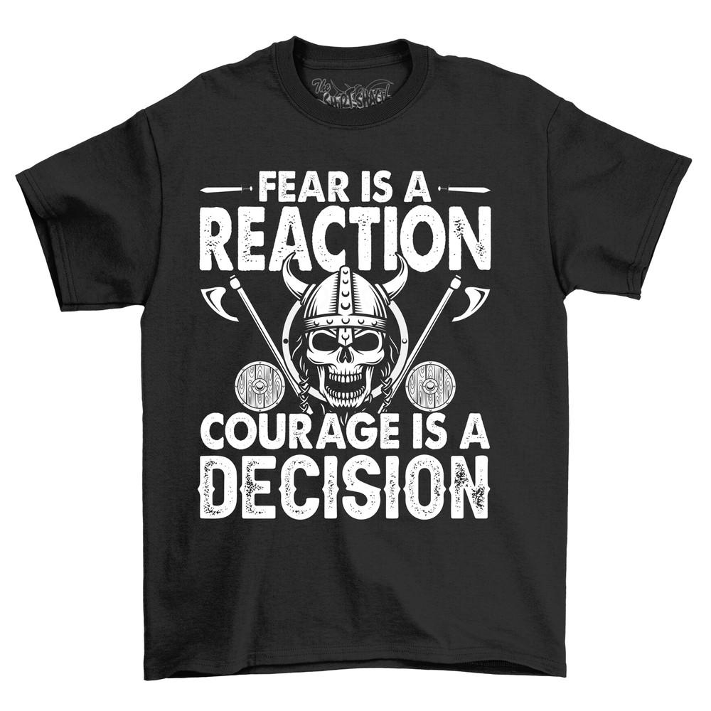 

Courageous Decision Maker T-shirt - Inspiring and Fearless! Unisex Design, Fun 3XL
