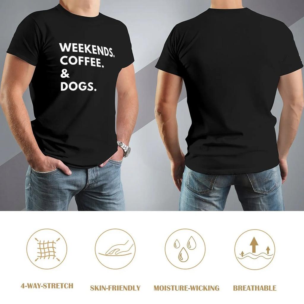 Weekends. Coffee. & Dogs. T-Shirt Quick-Drying Blanks Men'S Cotton T-Shirt