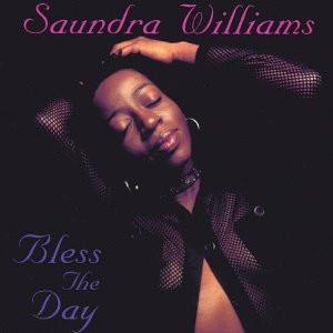 

CD SAUNDRA WILLIAMS - Bless The Day none Groov-A-Toon Pr 1999 US Soul/Funk Used