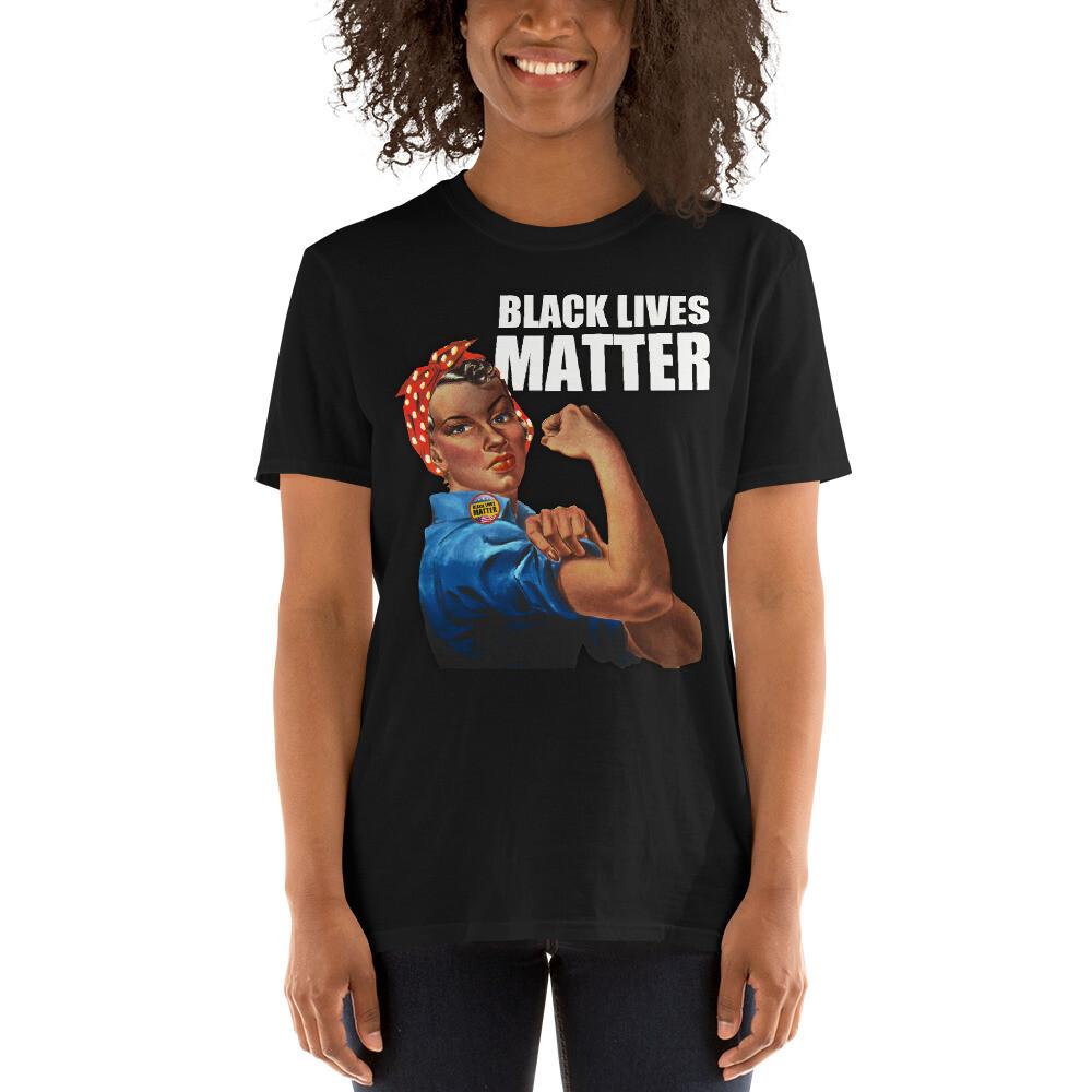Black Lives Matter Tees Tee Rosie The Riveter TShirt Unisex T-Shirt XXXXL