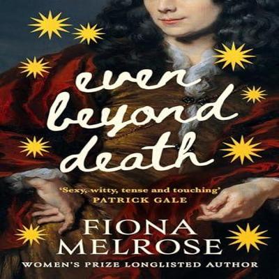 Even Beyond Death by Fiona Melrose Hardback Book 9781472158765