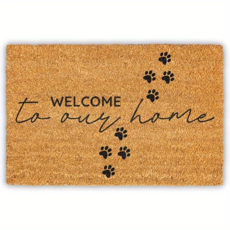 

Welcome mat with dog paw print - Welcome to our home text, indoor/outdoor entrance doormat, perfect for front door 40X60cm
