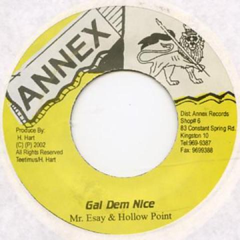 

7inch Record MR EASY, HOLLOW POINT - Gal Dem Nice Annex 2002 Jamaica Reggae, Ska & Dub