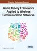 The Game Theory Framework Applied To Wireless Communication Networks Book