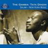 Tata Dindin Gambia   Salam  New Kola Music 