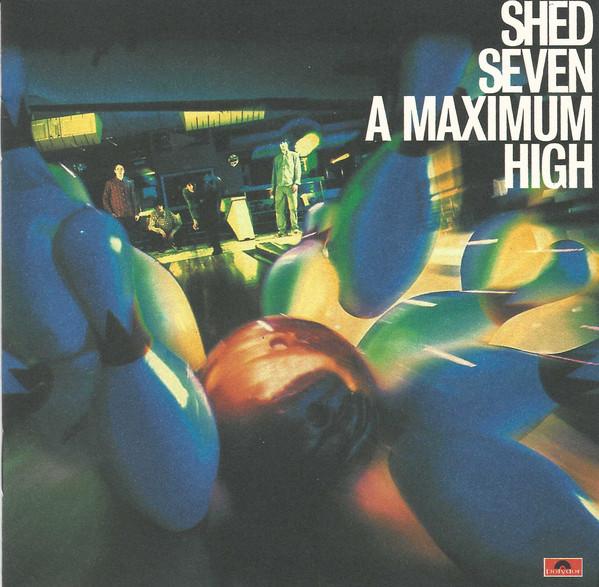 

CD SHED SEVEN - A Maximum High 5310392 Polydor 1996 UK Rock Used