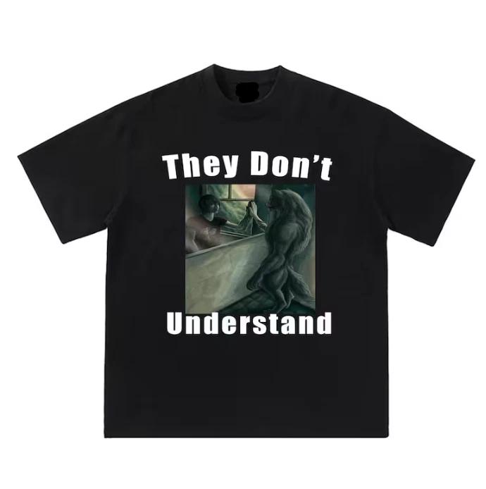They Don t Understand Wolf Meme Shirt, Wolf Mirror Ironic Meme tShirt XL