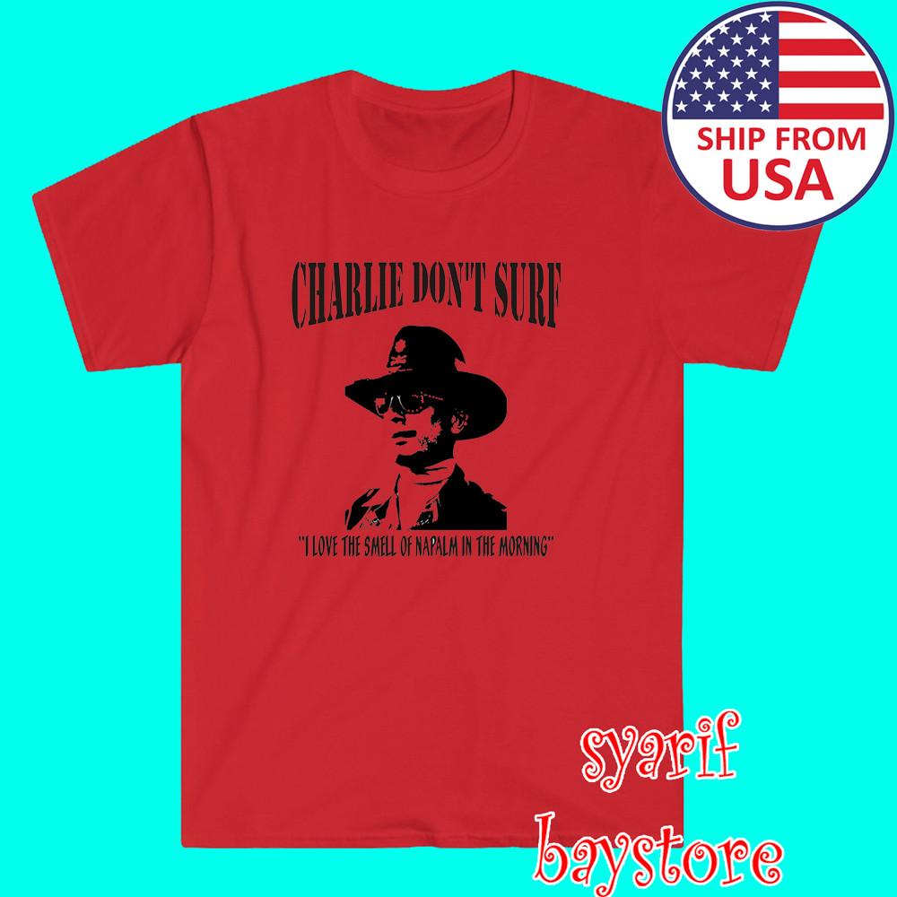 Apocalypse Now Charlie Don#039;t Surf Movie Men#039;s Red Size S to 5XL Unisex T-Shirt S