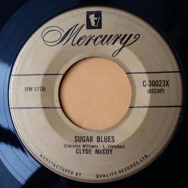 

7inch Record CLYDE MCCOY Sugar Blues C30023X Mercury Canada Jazz Used
