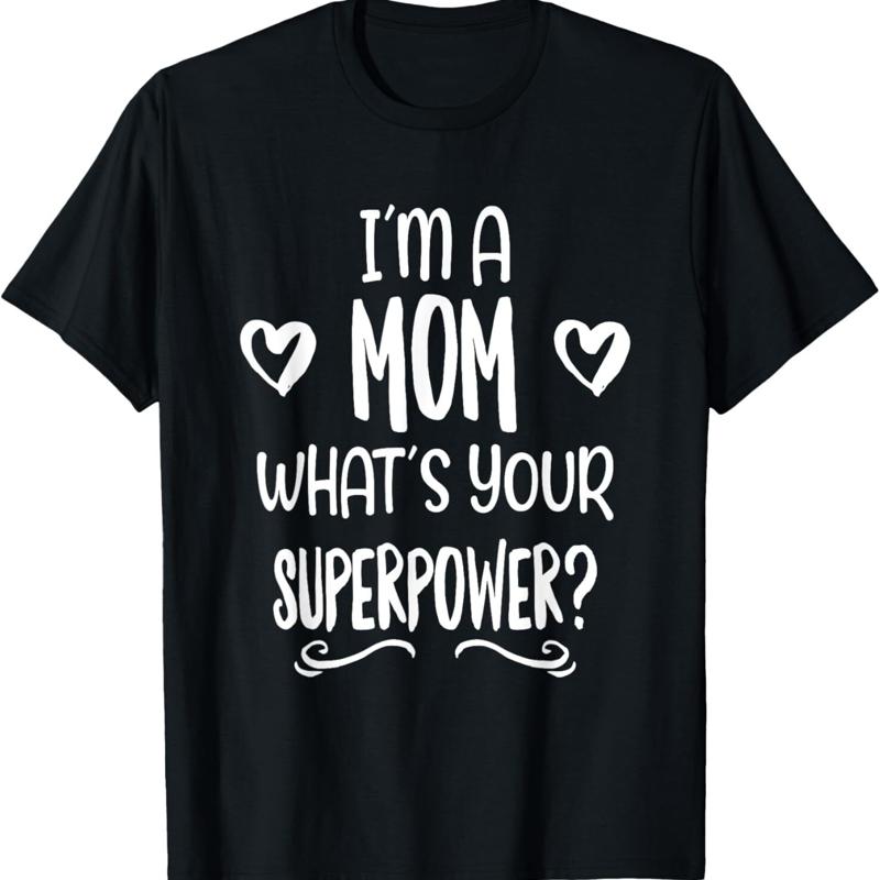 I M A Mom What S Your Superpower Funny Kids Fun T Shirt S разноцветный