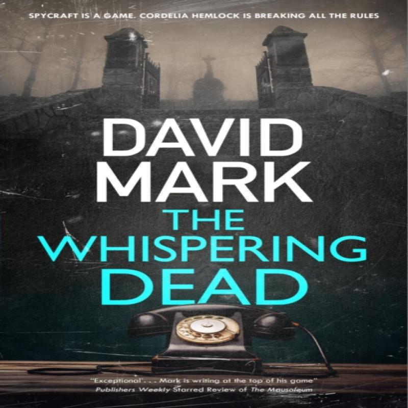 The Whispering Dead by David Mark Hardback Book 9780727850553