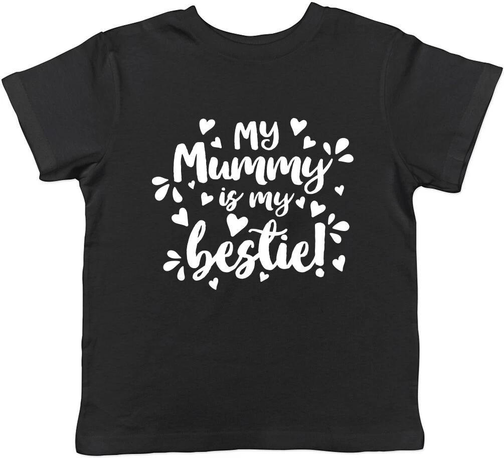 My Mummy is My Bestie Boys Girls Childrens Kids T-Shirt 100