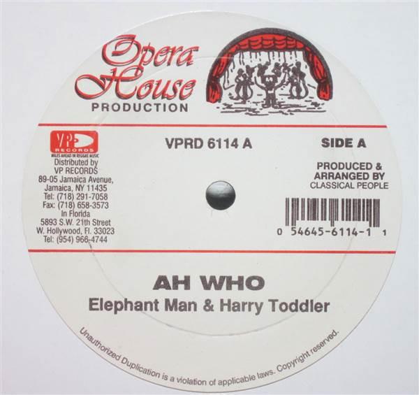 

12inch Record ELEPHANT MAN HARRY TODDLER GENE Ah Who Tek Weh Boy Gal VPRD6114 Opera House US Reggae Ska Dub Used