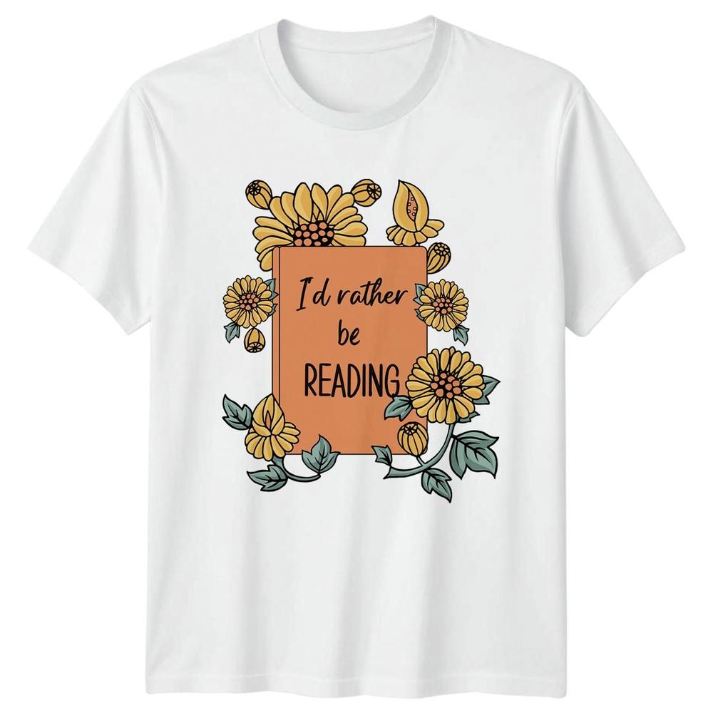 Id Rather Be TShirt Book Lover Reading Birthday Gift For Him And Her S