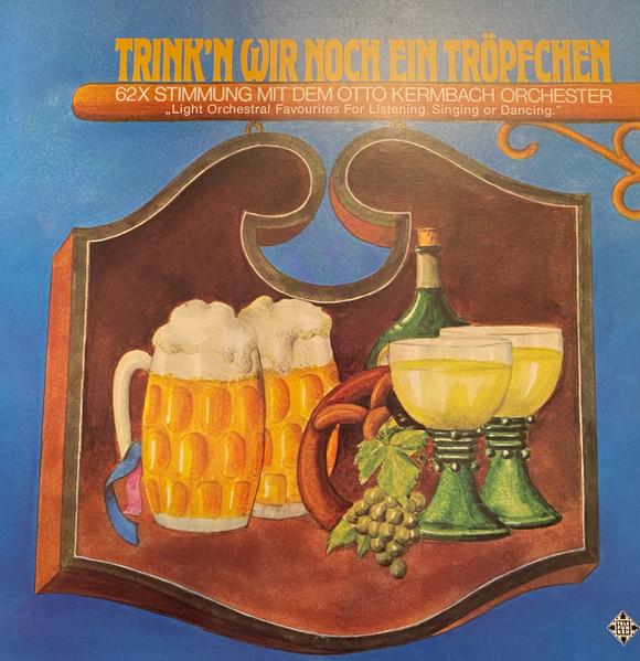 

Виниловая пластинка OTTO KERMBACH ORCHESTER Trinkn Wir Noch Ein Trpfchen 622062 Telefunken 1975 Германия Поп Б/у