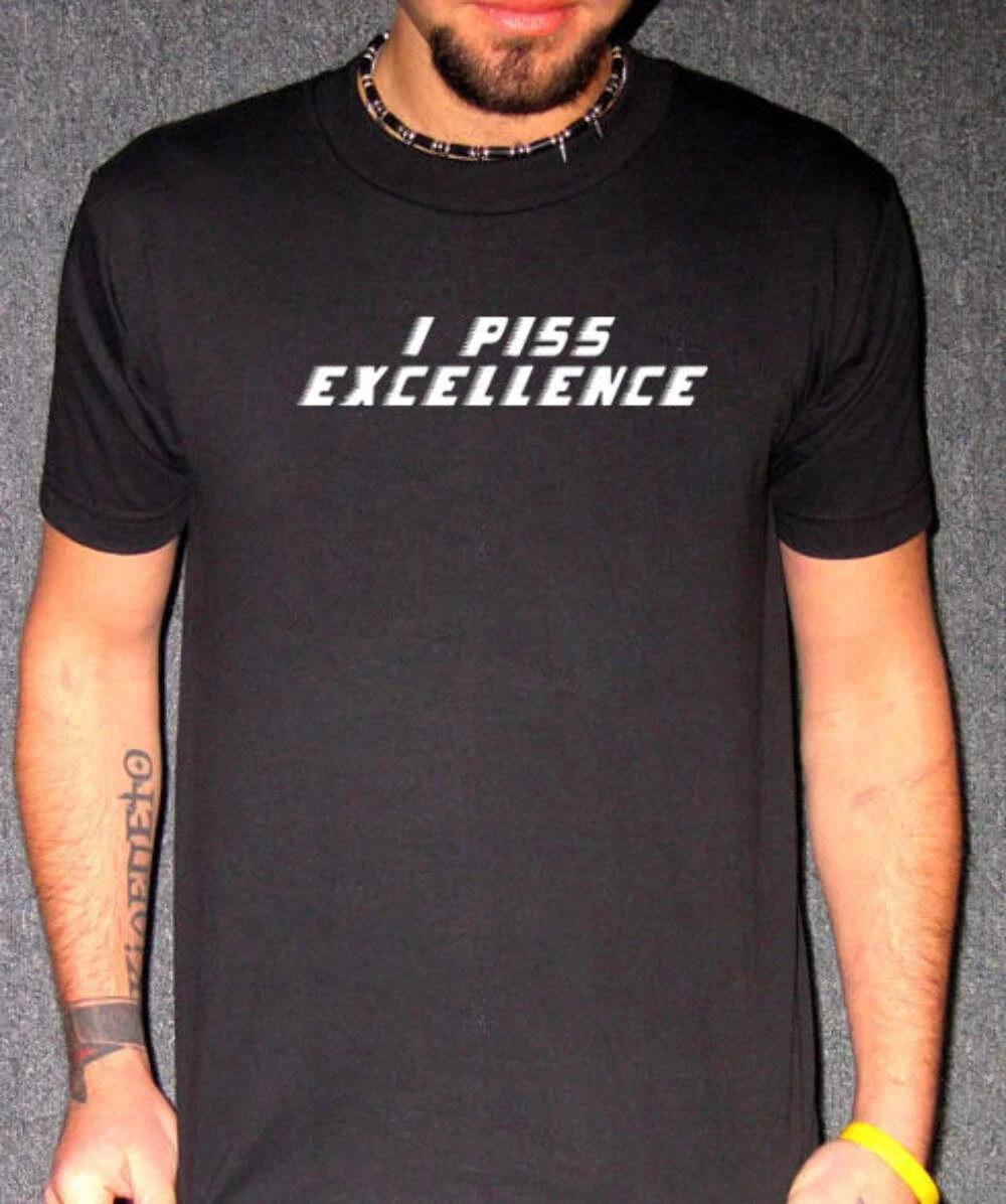 I Piss Excellence Talladega Nights T-Shirt – Funny Movie Quote Tee S
