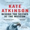 Behind The Scenes At The Museum by Kate Atkinson Paperback Book 9780552996181