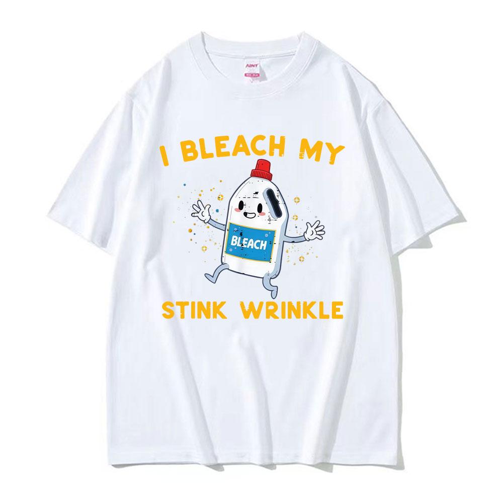 Retro I Bleach My Stink Wrinkle Funny Joke Humor Rude Gift T Shirts Men Women High Street Oversized Tshirt Summer Tops Tshirts