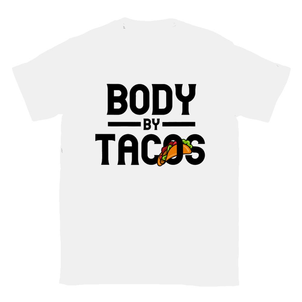 Body by Tacos T-shirt Unisex T-Shirt L