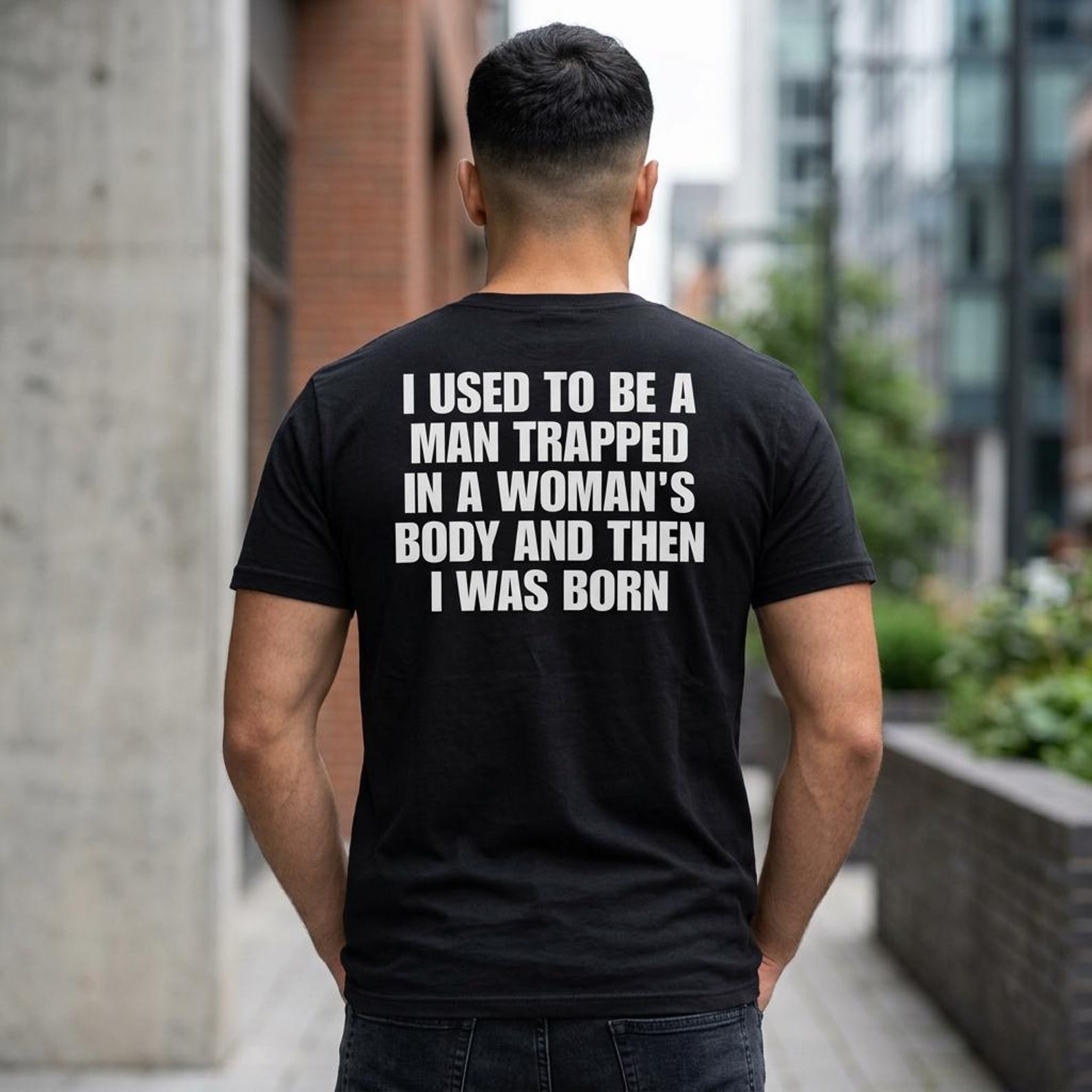 I Used to Be A Man Trapped T-Shirt; Funny Born Then I Was Born Tee; Sarcastic Plot Twist Adult Humor Graphic Top 2XL