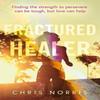 Fractured Healer by Chris Norris Paperback Book 9781836283416