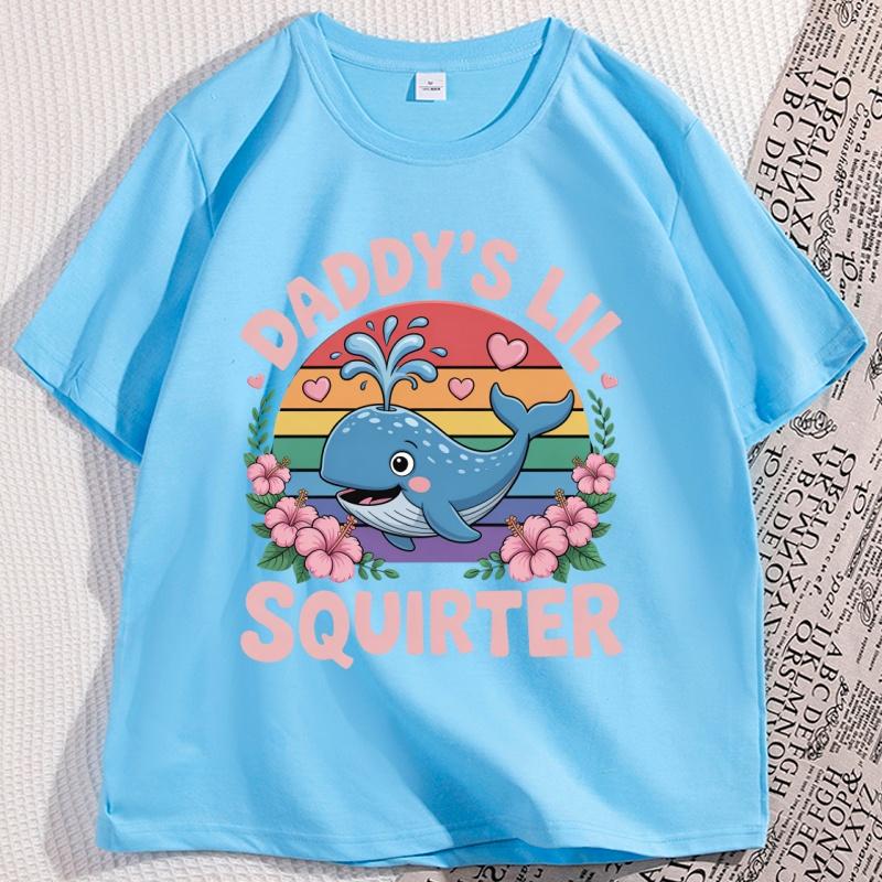 

Funny Daddys Lil Squirter Tshirt Dank Meme Men Women Tshirt Casual Printed Crewneck Short Sleeve Man Clothes Streetwear 4XL
