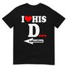Funny Valentine's Day Couple Matching I Love His Dedication T-Shirt