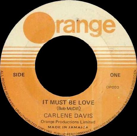 

7inch Record CARLENE DAVIS It Must Be Love OP003 Orange Jamaica Reggae Ska Dub Used
