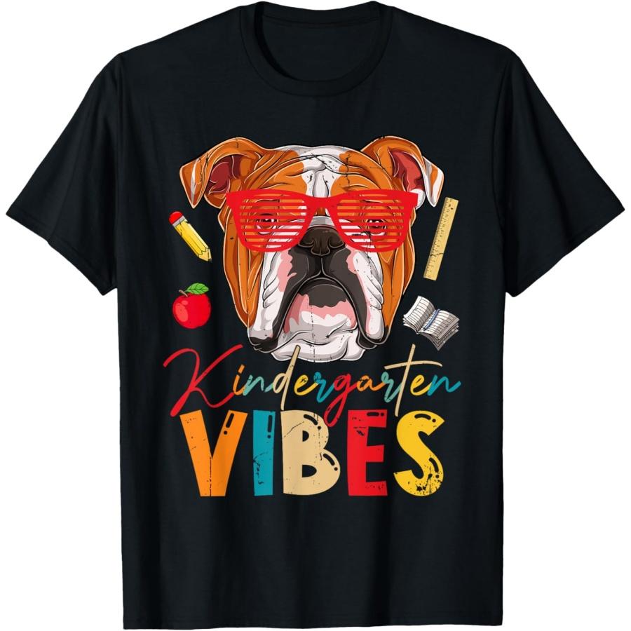 Kindergarten Vibes English Bulldog Dog First Day Of School Men Women Kids T-Shirt S
