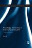 Книга Knowledge Hierarchies In Transnational Education : Staging Dissensus