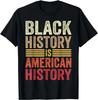 Schwarze Geschichte ist Amerikanische Geschichte Schwarze Stärke Wurzeln Monat Geschenk T-Shirt