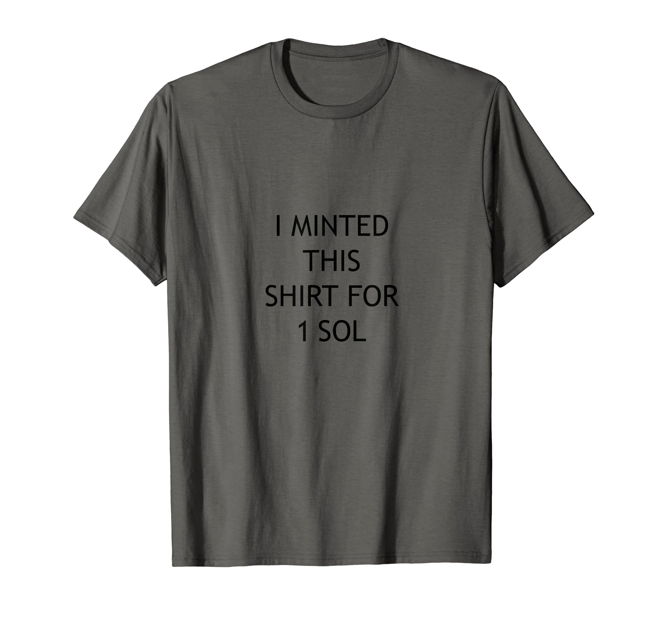 

I minted this for 1 sol T-Shirt