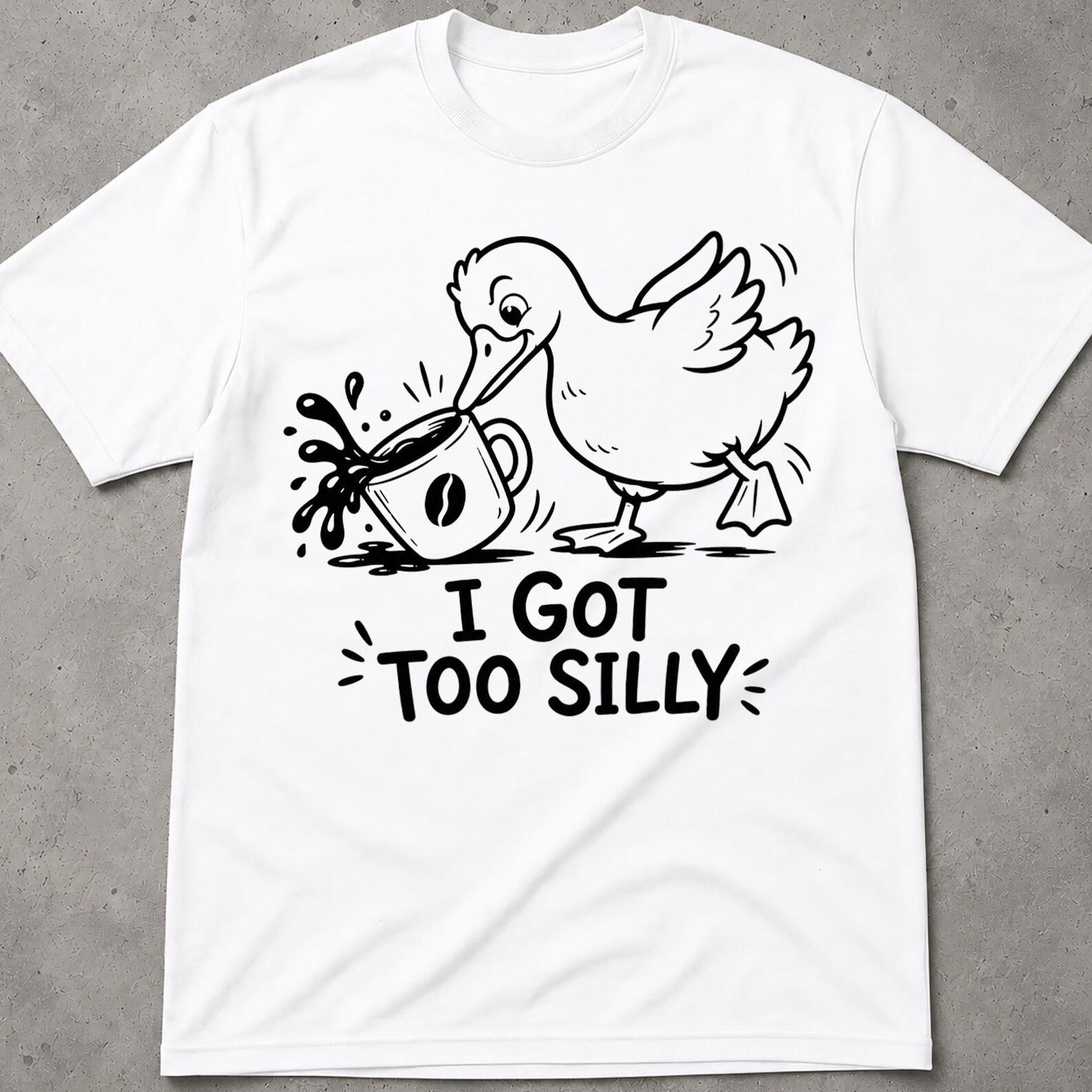 Got Too Silly Goose Shirt, Goose Clothing, I Got Too Silly Shirt, Got Too Silly Goose, Got Too Silly Shirt, Silly Goose Tshirt, Goose Tshirt L