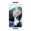 aespa Dirty Work Dirty Case Ver. Official Photocard