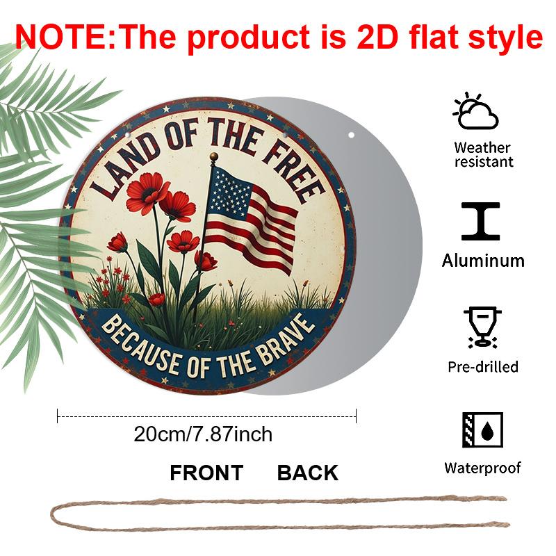 2D Flat, 1Pc Round Patriotic Aluminum Wall Art Sign - American Flag & Floral Design, "Land of the Free" Text, Easy To Hang with Pre-Drilled Holes