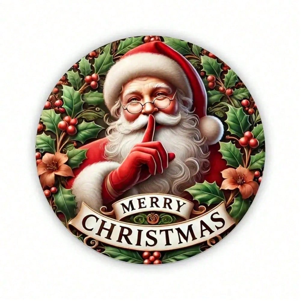 

Holiday Santa Claus Shh Gifts Are Here Round Iron Sign 8x8 Inch Wall Art Home Living Room Shop Store Entrance Decoration with Holly Pine Tree 20x20 різнокольоровий
