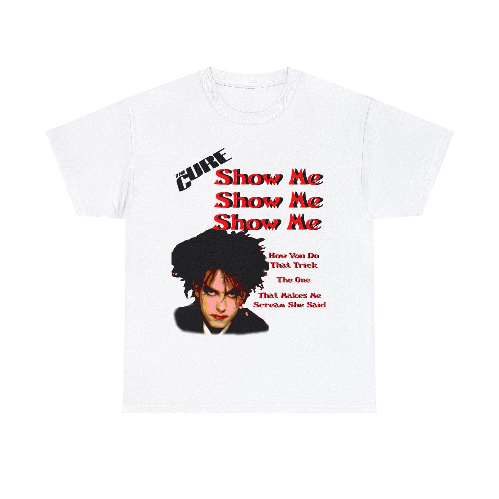 Show Me Robert Smith The Cure 80s Gothic Rock Band Musician t shirt 4XL