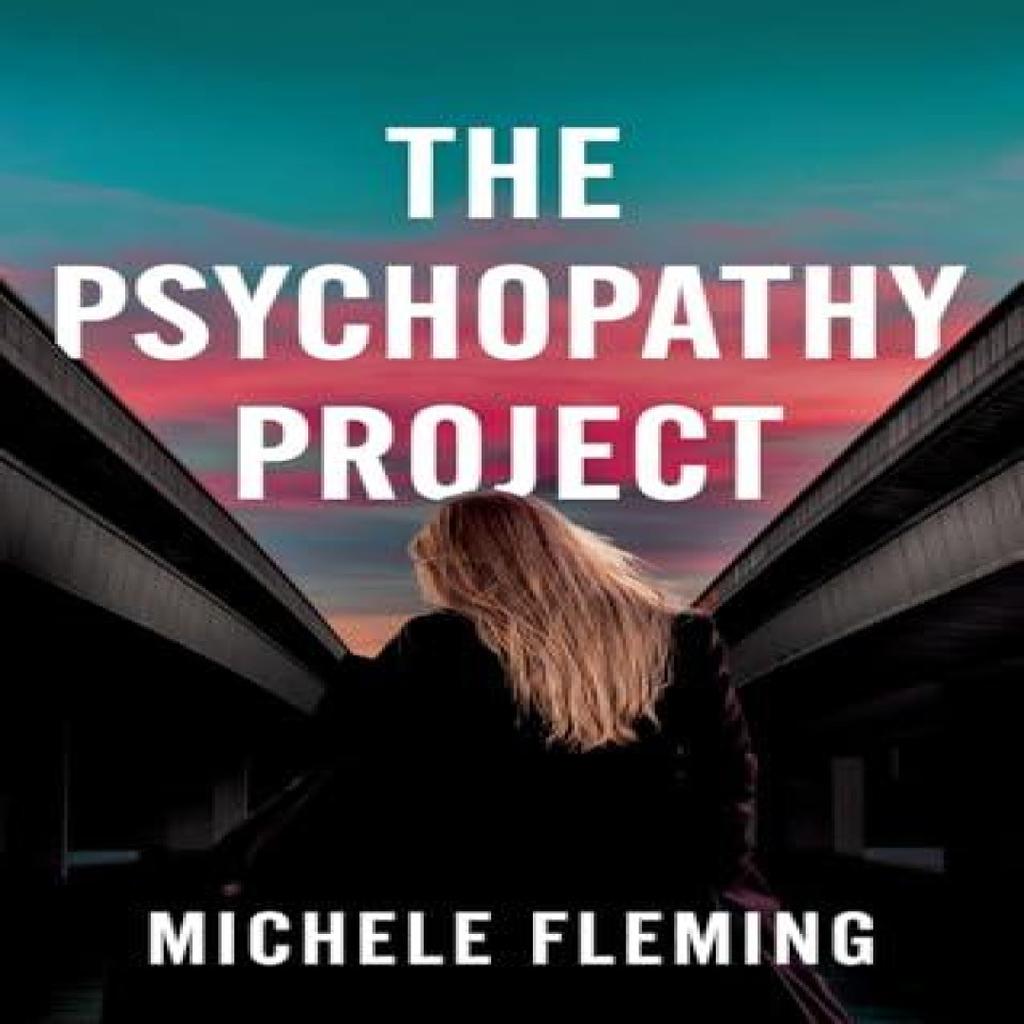 The Psychopathy Project by Michele Fleming Paperback Book 9781836283003