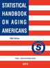 The Statistical Handbook On Aging Americans Book