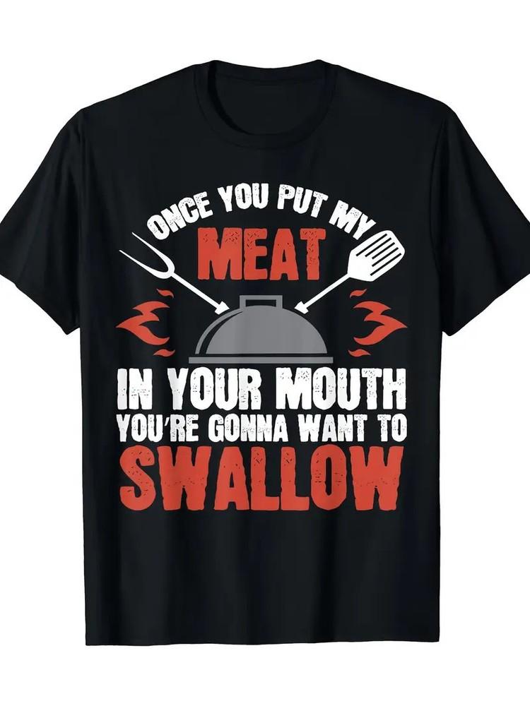 

Dirty Adult Gift T-Shirt Meat In Your Mouth BBQ Joke Tee T-Shirt - 220g 2XL