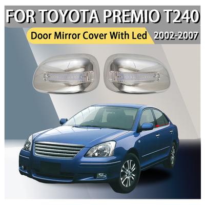 ABS Plastic Car Rearview Accessories Door Mirror Cover With Led For Toyota Premio T240 2002 2003 2004 2005 2006 2007 Car Upgrade