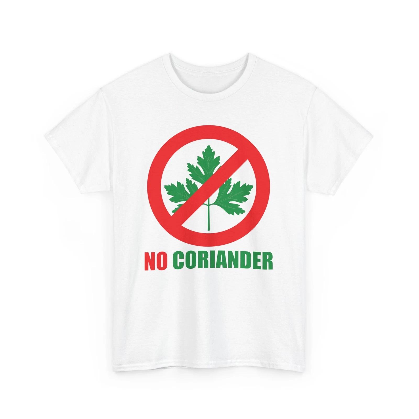 No Coriander - Funny Foodie Protest Graphic Gildan Cotton Tee M