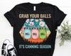 Grab Your Balls It's Canning Season T-Shirt, Funny Canning Food Gift, Cute Homesteader Glass Ball Jar Vintage T Shirts, Mom, Kid, Grandma,